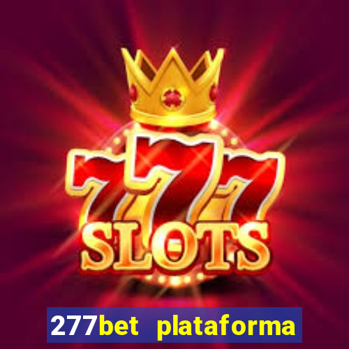 277bet plataforma de jogos